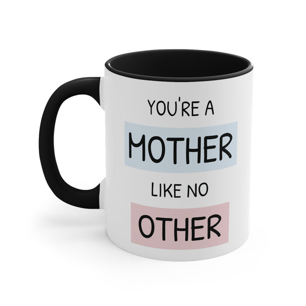 You're a mother like no other