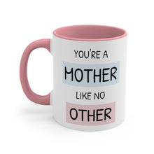 You're a mother like no other