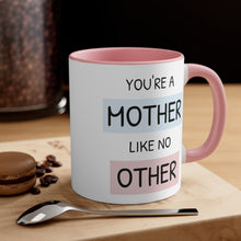 You're a mother like no other