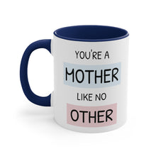 You're a mother like no other