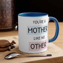 You're a mother like no other